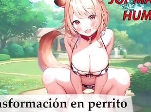 JOI en español para esclavos sexuales. Transformación en perrito.