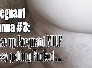 Pregnant Hanna #3: Close up Pregnant Milf Pussy getting Fucked ...