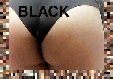 Teaser. Black panty and horny butt