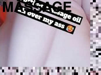 Massage oil all over my sexy ass, than riding my toy anal for abit )