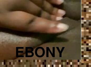 Rubbing my juicy wet pussy   Ebony Bbw