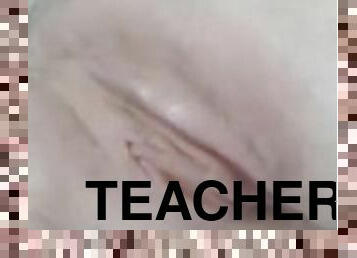 Close up pussy tease from my daughter's teacher