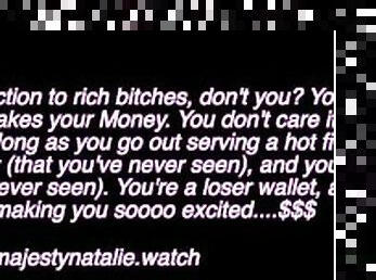 Rich Bitch Addiction X Financial Domination X Femdom POV X Findom