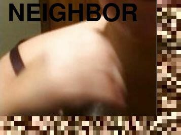 Neighbor deepthroat bbc