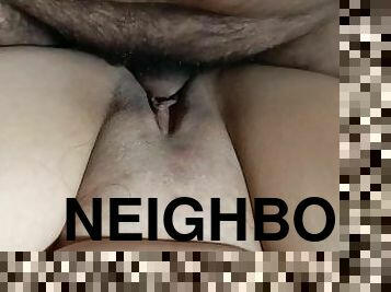 Getting fucked by my neighbor