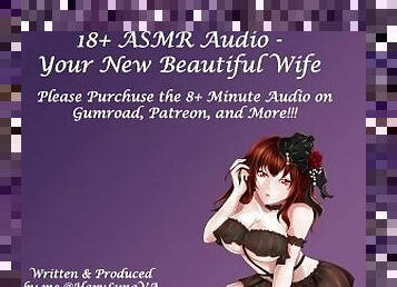 18+ ASMR Audio - Your New Beautiful Wife