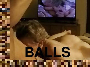 Licks my balls and licks my ass