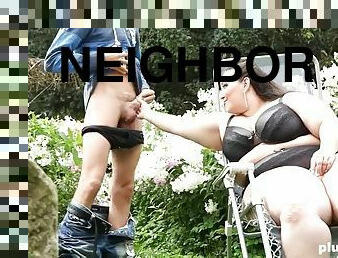 The neighbor is obsessed with fat women!