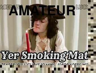 Yer Smoking Mate Trailer Lucy LaRue @LaceBaby