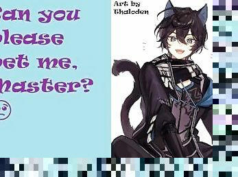 Catboy Wants Your Attention  ASMR  NSFW  m4m