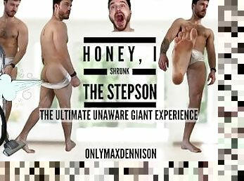Honey, I shrunk the stepson - the ultimate unaware of giant experience
