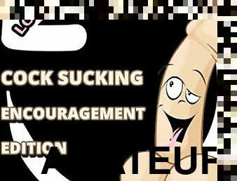 Encouragement to suck cock