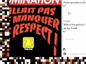 Quand une Pute me Manque de Respect , Je m'énerve ! Conversation Snap - Domination Audio Français