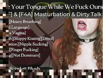 [F4F] [F4A] Audio - Show Me Your Tongue While We Fuck Ourselves - Masturbation & Dirty Talk